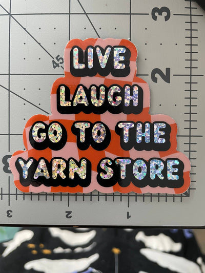 Live Laugh Yarn Store Vinyl Sticker