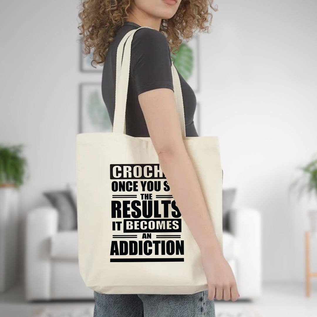 Crochet Addiction Canvas Tote Bag, Custom