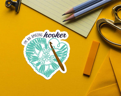 I'm an Amazing Hooker Sticker