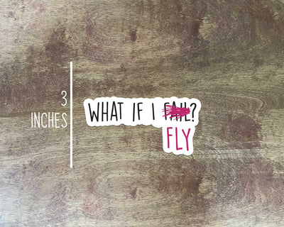 What if I Fly? - Inspiration Sticker