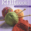 Knitbook:  The Basics & Beyond - Projects & Techniques