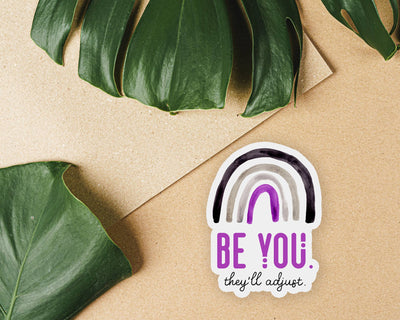 Asexual Sticker - Be You