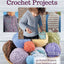 Big Book Of Weekend Crochet Projects - 40 Stylish Projects