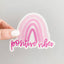 Positive Vibes vinyl sticker