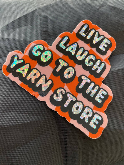 Live Laugh Yarn Store Vinyl Sticker