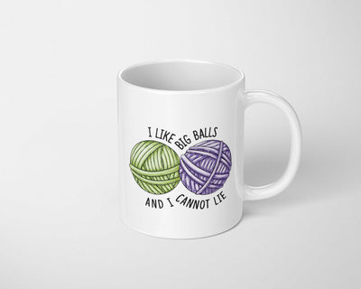 I Like Big Balls and I cannot Lie - Coffee Mug