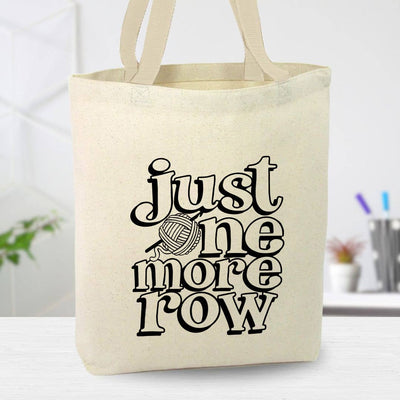 Just One More Row Canvas Tote Bag, Yarn Shop