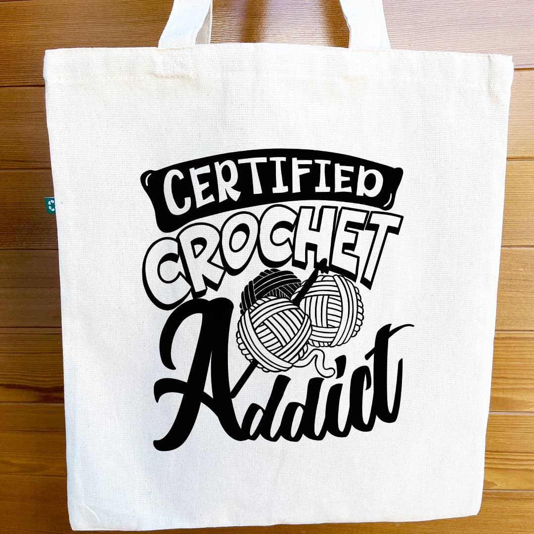 Certified Crochet & Â Knit Addict Recycled Canvas Tote Bag