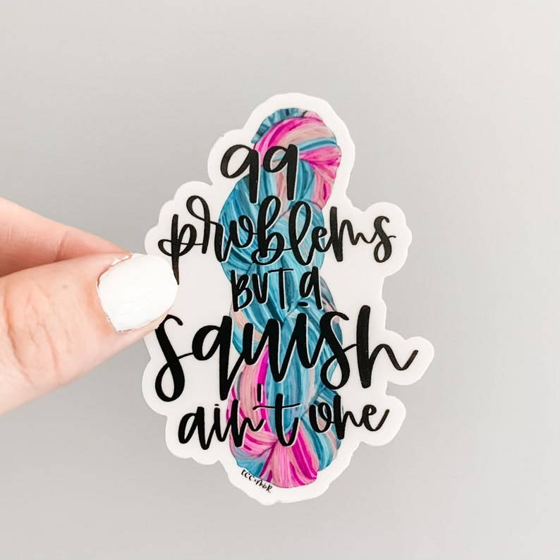 99 Problems Sticker
