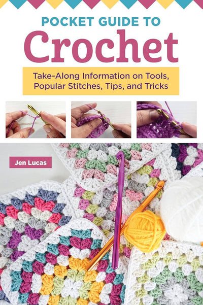 Pocket Guide to Crochet - Take Along Size