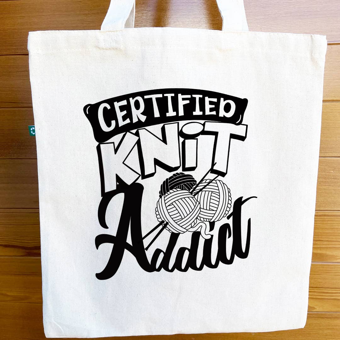 Certified Crochet & Â Knit Addict Recycled Canvas Tote Bag