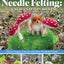 Complete Starter Guide to Needle Felting:  Enchanted Forest