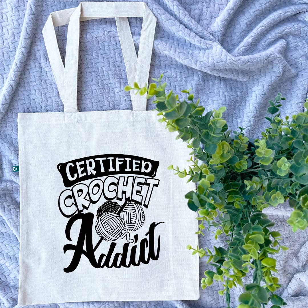 Certified Crochet & Â Knit Addict Recycled Canvas Tote Bag