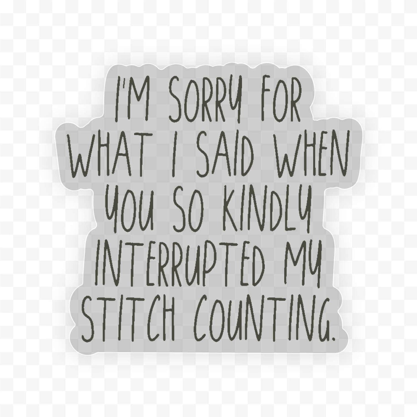 I'm Sorry for What I said.... Sticker