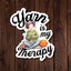 Yarn Is My Therapy Sticker