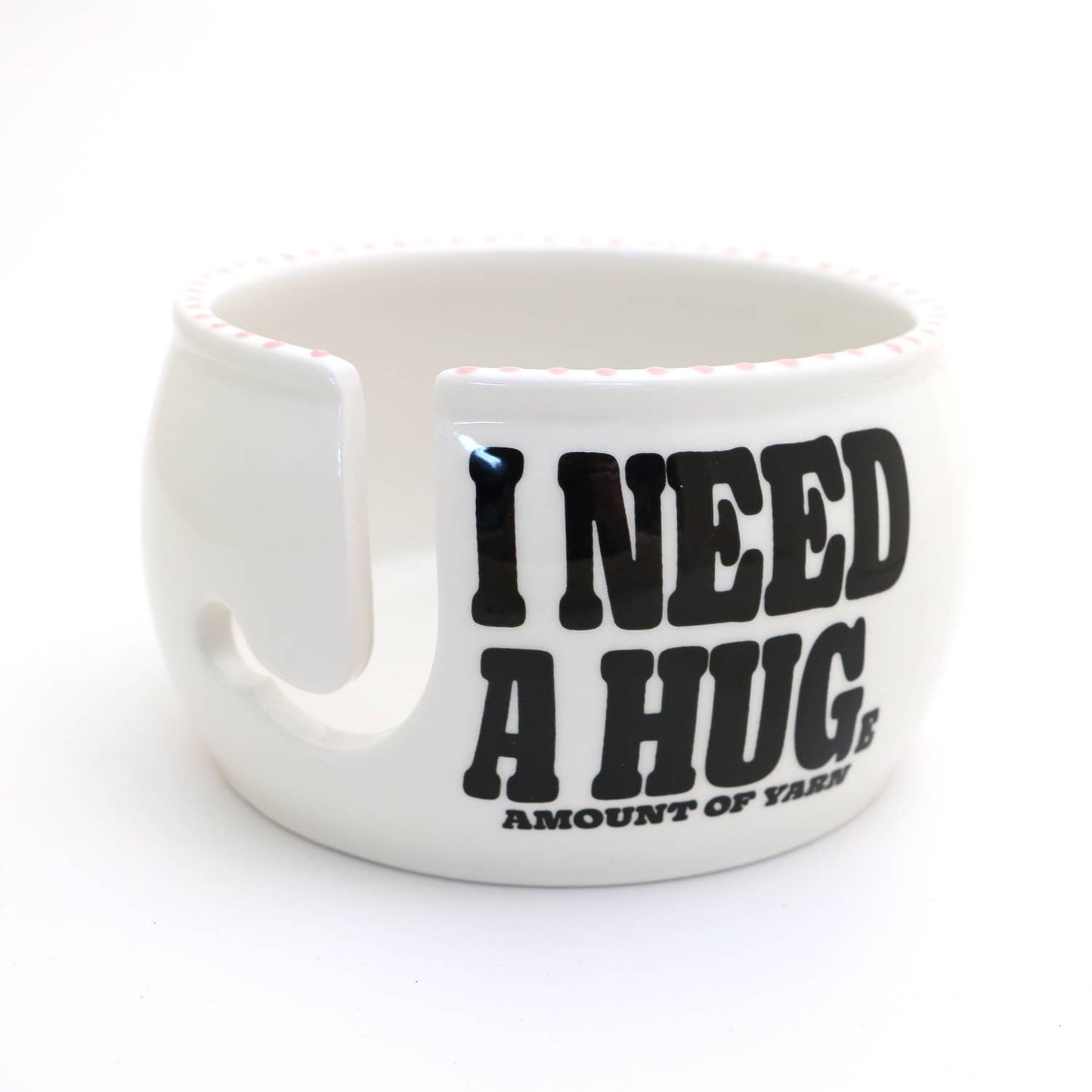 I Need a Huge Amount of Yarn - Yarn Bowl