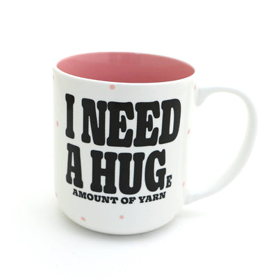 I Need A Huge Amount of Yarn Mug