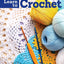 Learn to Crochet - A Practical Guide to Crochet
