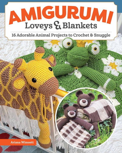 Amigurumi Loveys & Blankets - 16 Adorable Projects