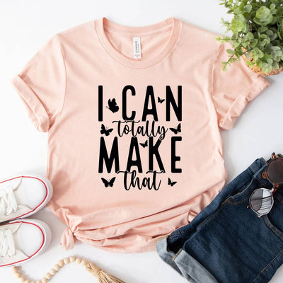 I Can Totally Make That Shirt Boss Lady Self Love Business