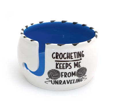 Crochet Keeps Me From Unraveling Yarn Bowl