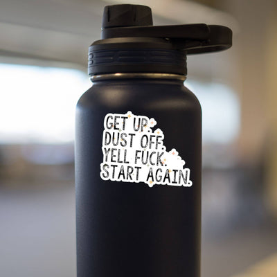 Get Up, Dust Off, Yell Fuck, Start Again Sticker