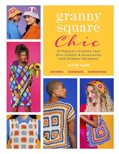 Granny Square Chic - Crochet Your Own Clothes & Accessories