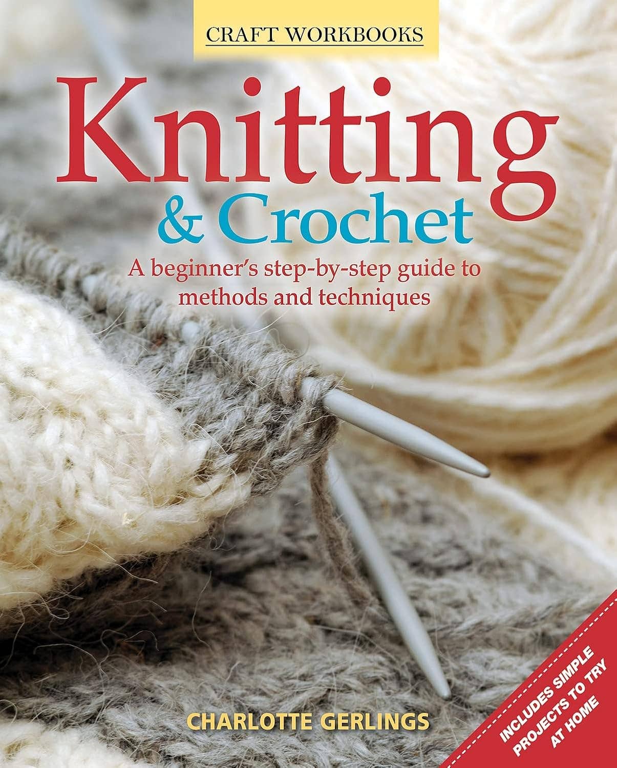 Knitting & Crochet - A Beginner's Step-by-Step Guide